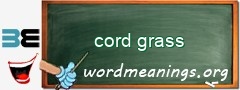 WordMeaning blackboard for cord grass